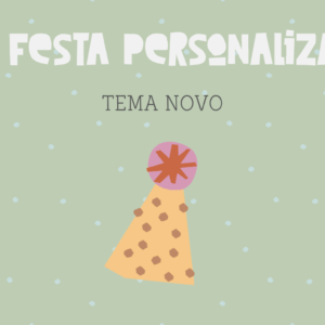 Kit festa personalizado - tema novo